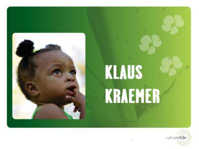 16 April Eradicating Hidden Hunger Dr. Klaus Kraemer