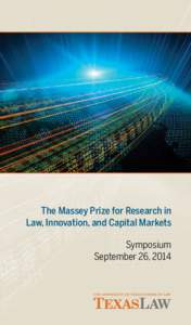 The Massey Prize for Research in Law, Innovation, and Capital Markets Symposium September 26, 2014