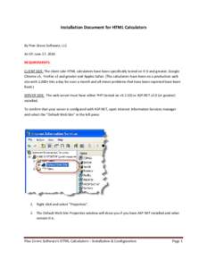 Installation Document for HTML Calculators  By Pine Grove Software, LLC As Of: June 17, 2010 REQUIREMENTS: CLIENT SIDE: The client side HTML calculators have been specifically tested on IE 6 and greater, Google