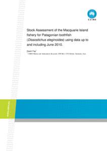 Stock Assessment of the Macquarie Island fishery for Patagonian toothfish (Dissostichus eleginoides) using data up to and including June[removed]Gavin Fay1 1