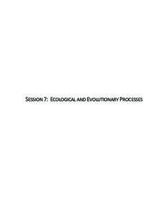 Session 7: Ecological and Evolutionary Processes  286 Session 7