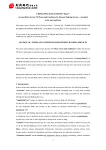 CHONG HING BANK LIMITED (“Bank”) Account Rules Section VII Terms and Conditions for Internet Banking Services – Amended terms and conditions With effect from 3 October 2012 (“Effective Date”), “Section VII - 