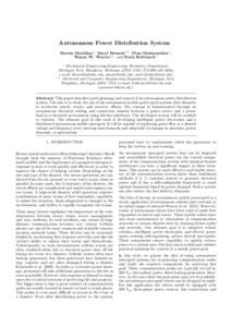 Autonomous Power Distribution System Barzin Moridian ∗ , Daryl Bennett ∗∗ , Nina Mahmoudian ∗ , Wayne W. Weaver ∗∗ , and Rush Robinnett ∗ ∗  Mechanical Engineering-Engineering Mechanics Department,