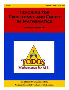 ISSN#  Volume 1, Issue 1, Fall 2009 Teaching for Excellence and Equity