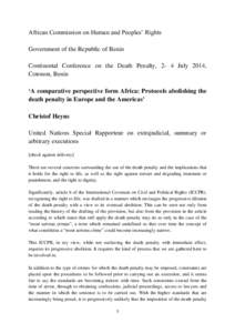 African Commission on Human and Peoples’ Rights Government of the Republic of Benin Continental Conference on the Death Penalty, 2- 4 July 2014, Cotonou, Benin ‘A comparative perspective form Africa: Protocols abolis