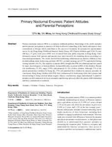 HK J Paediatr (new series) 2004;9:[removed]Primary Nocturnal Enuresis: Patient Attitudes and Parental Perceptions CFN NG, SN WONG, for Hong Kong Childhood Enuresis Study Group*