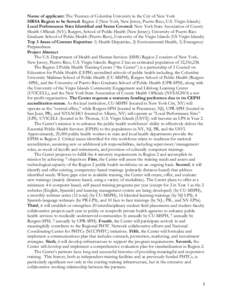 Name of applicant: The Trustees of Columbia University in the City of New York HRSA Region to be Served: Region 2 (New York, New Jersey, Puerto Rico, U.S. Virgin Islands) Local Performance Sites Identified and States Cov