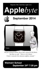 Magazine of the Canterbury Apple Users  Applebyte September[removed]We just wanted to honor Steve Job’s vision for the future,