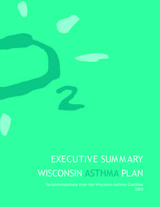 Executive Summary -- Wisconsin Asthma Plan