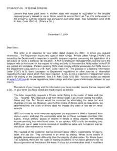 ST[removed]GIL[removed]LEASING Lessors that have paid taxes in another state with respect to acquisition of the tangible personal property leased for use in Illinois, would be exempt from Use Tax only to the extent of