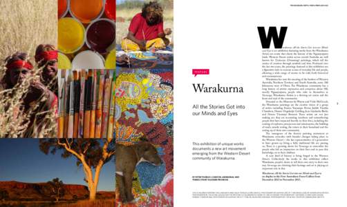 THE MUSEUM/sep12–feb13/NMA.GOV.AU  f e at u r e Warakurna All the Stories Got into