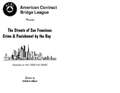 Presents  The Streets of San Francisco: Crime & Punishment by the Bay  Appeals at the 1996 Fall NABC