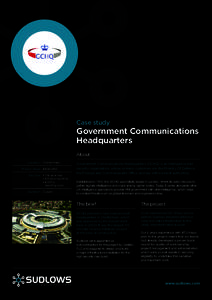 Case study  Government Communications Headquarters About Location: Cheltenham