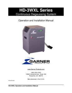 HD-3WXL Series Continuous Degaussing System Operation and Installation Manual www.Garner-Products.com