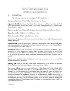 FREEPORT MINERALS PURCHASE ORDER GENERAL TERMS AND CONDITIONS 1. DEFINITIONS The following terms have the meanings set forth in this Section 1: