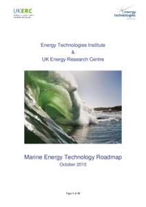 Energy Technologies Institute & UK Energy Research Centre Marine Energy Technology Roadmap October 2010