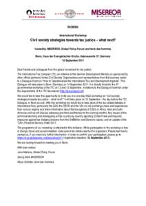 Invitation International Workshop Civil society strategies towards tax justice – what next? hosted by MISEREOR, Global Policy Forum and terre des hommes Bonn, Haus der Evangelischen Kirche, Adenaueralle 37, Germany