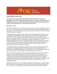 FOR IMMEDIATE RELEASE: USC Alumni Association to Honor Mark Stevens, One of the Nation’s Top Venture Capitalists; Former NFL Wide Receiver Curtis Conway, Los Angeles County Superior Court Judge Dalila Corral Lyons and 