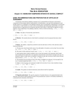 Maine Revised Statutes  Title 20-A: EDUCATION Chapter 121: MAINE-NEW HAMPSHIRE INTERSTATE SCHOOL COMPACT §3608. RECOMMENDATIONS AND PREPARATION OF ARTICLES OF AGREEMENT