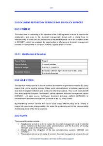 [removed]DOCUMENT REPOSITORY SERVICES FOR EU POLICY SUPPORT[removed]CONTEXT The action aims at contributing to the objectives of the ISA Programme in terms of cross border collaboration and reuse in the document management