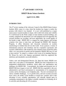 6th ADVISORY COUNCIL RIKEN Brain Science Institute April 12-14, 2004 INTRODUCTION The 6th review meeting of the Advisory Council of the RIKEN Brain Science