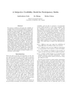 A Subjective Credibility Model for Participatory Media Aaditeshwar Seth Jie Zhang  Robin Cohen