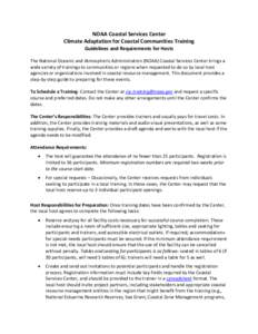 NOAA Coastal Services Center Climate Adaptation for Coastal Communities Training Guidelines and Requirements for Hosts The National Oceanic and Atmospheric Administration (NOAA) Coastal Services Center brings a wide vari