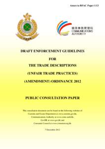 Annex to BFAC Paper[removed]DRAFT ENFORCEMENT GUIDELINES FOR THE TRADE DESCRIPTIONS (UNFAIR TRADE PRACTICES)