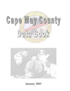 January 2003  Cape May County Data Book  Prepared by: