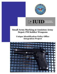 IUID  Item Unique Identification  Small Arms Marking at Anniston Army