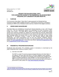 REQUEST FOR QUALIFICATIONS (“RFQ”) FOR CONTRACTOR ACCESS TO THE RESIDENTIAL SOLAR INVESTMENT PROGRAM LOW-TO-MODERATE INCOME INCENTIVE I.  PURPOSE