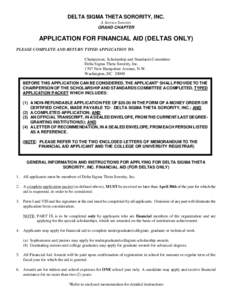 DELTA SIGMA THETA SORORITY, INC. A Service Sorority GRAND CHAPTER APPLICATION FOR FINANCIAL AID (DELTAS ONLY) PLEASE COMPLETE AND RETURN TYPED APPLICATION TO: