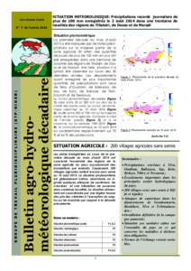 1ère décade d’août  N° 7 de l’année 2014 SITUATION METEOROLOGIQUE: Précipitations records journaliers de plus de 100 mm enregistrés le 2 août 2014 dans une trentaine de