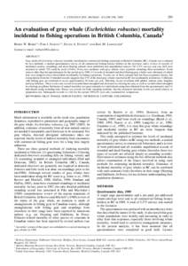 J. CETACEAN RES. MANAGE. 4(3):289–296, [removed]An evaluation of gray whale (Eschrichtius robustus) mortality incidental to fishing operations in British Columbia, Canada1