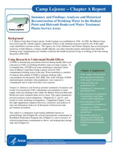 Camp Lejeune – Chapter A Report Summary and Findings: Analyses and Historical Reconstruction of Drinking Water in the Hadnot Point and Holcomb Boulevard Water Treatment Plants Service Areas Background