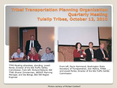 Tribal Transportation Planning Organization  Quarterly Meeting Tulalip Tribes, October 2010