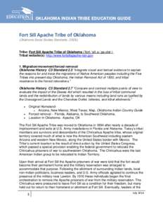 OKLAHOMA INDIAN TRIBE EDUCATION GUIDE  Fort Sill Apache Tribe of Oklahoma (Oklahoma Social Studies Standards, OSDE)  Tribe: Fort Sill Apache Tribe of Oklahoma (ˈfort\ ˈsil\ ə-ˈpa-chē )_