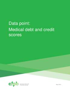 Data point: Medical debt and credit scores May 2014