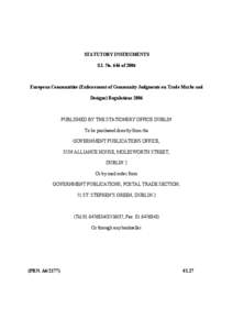 Civil law / European Union law / European Union / Office for Harmonization in the Internal Market / Community Trade Mark / Trademark / Community design / Enforcement of foreign judgments / Intellectual property law / Law / Trademark law