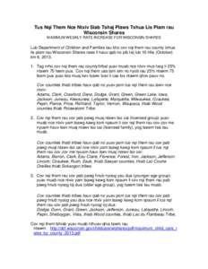 Tus Nqi Them Nce Ntxiv Siab Tshaj Plaws Txhua Lis Piam rau Wisconsin Shares MAXIMUM WEEKLY RATE INCREASE FOR WISCONSIN SHARES Lub Department of Children and Families tau kho cov nqi them rau county txhua lis piam rau Wis