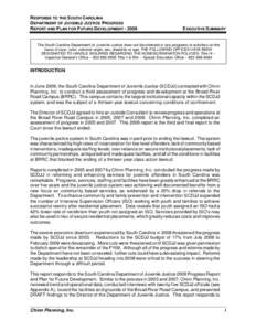 RESPONSE TO THE SOUTH CAROLINA DEPARTMENT OF JUVENILE JUSTICE PROGRESS REPORT AND PLAN FOR FUTURE DEVELOPMENT[removed]EXECUTIVE SUMMARY