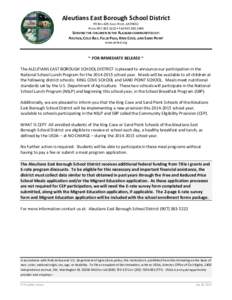 Aleutians East Borough School District PO BOX 429, SAND POINT, AK[removed]PHONE[removed] • FAX[removed]SERVING THE CHILDREN IN THE ALASKAN COMMUNITIES OF: AKUTAN, COLD BAY, FALSE PASS, KING COVE, AND SAND POINT 