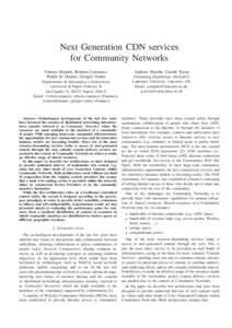 Next Generation CDN services for Community Networks Vittorio Manetti, Roberto Canonico, Walter de Donato, Giorgio Ventre  Andreas Mauthe, Gareth Tyson