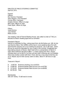 MINUTES OF PMUG STEERING COMMITTEE April 26, 2010 Present Officers Ron Schmid, President Steve Riggins, Vice President