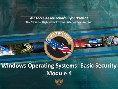 Air Force Association’s CyberPatriot  The National High School Cyber Defense Competition Click to edit Master title style