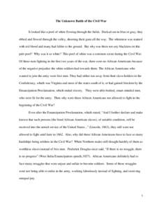 The Unknown Battle of the Civil War  It looked like a pool of white flowing through the fields. Decked out in blue or gray, they ebbed and flowed through the valley, shooting their guns all the way. The whiteness was sta