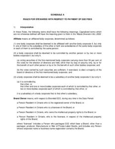 SCHEDULE A RULES FOR STEWARDS WITH RESPECT TO PAYMENT OF EEE FEES 1)  Interpretation