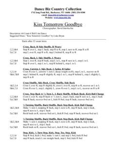 Dance Biz Country Collection 1742 long Pond Rd., Rochester, NY[removed]0300 email: [removed] Website: www.dancebiz.biz  Kiss Tomorrow Goodbye