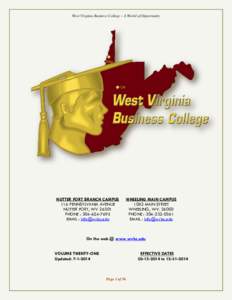 West Virginia Business College ~ A World of Opportunity  NUTTER FORT BRANCH CAMPUS 116 PENNSYLVANIA AVENUE NUTTER FORT, WV[removed]PHONE : [removed]