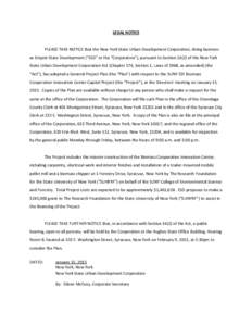 LEGAL NOTICE  PLEASE TAKE NOTICE that the New York State Urban Development Corporation, doing business as Empire State Development (“ESD” or the “Corporation”), pursuant to Section[removed]of the New York State Urb